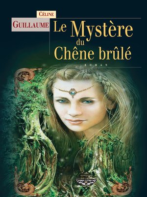 cover image of Le Mystère du chêne brûlé